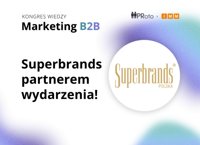 Superbrands partnerem Kongresu Wiedzy PRoto