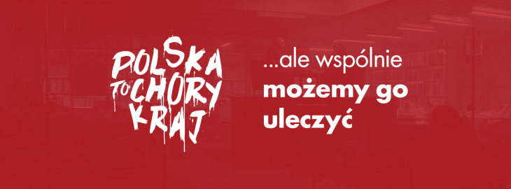 "Polska to chory kraj"